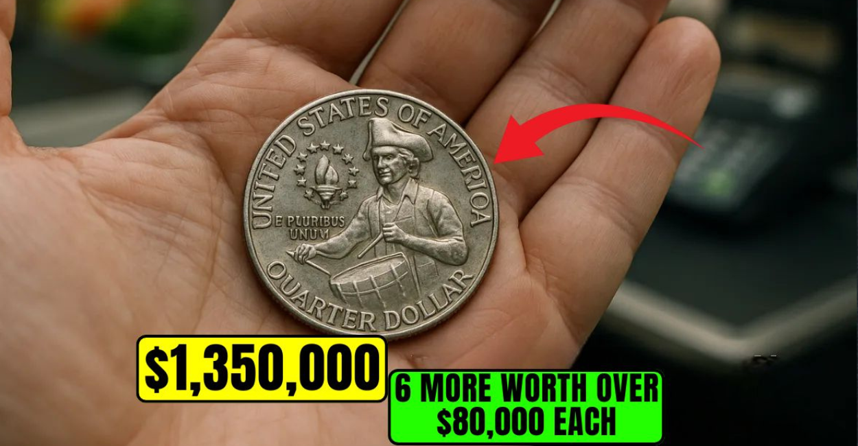 $1,350,000 Worth Bicentennial Quarter – 6